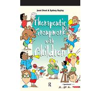 Therapeutic Groupwork with Children (Speechmark Practical Resource)