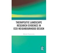 Therapeutic Landscape Research Evidence in Eco-neighbourhood Design