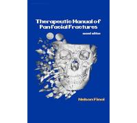 Therapeutic Manual of Panfacial Fractures: Severe Facial Trauma