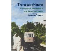 Therapeutic Natures : Environment and Health in the Soviet Sanatorium