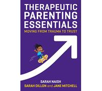Therapeutic Parenting Essentials