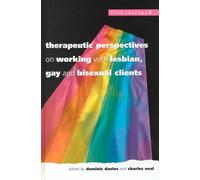 Therapeutic Perspectives on Working with Lesbian, Gay and Bisexual Clients (Pink Therapy, 2)