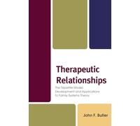 Therapeutic Relationships: The Tripartite Model: Development and Applications to Family Systems Theory