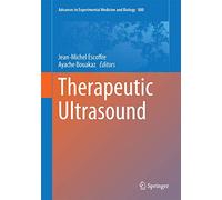 Therapeutic Ultrasound – Advances in Experimental Medicine and Biology, 880 – Springer Verlag