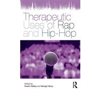 Therapeutic Uses of Rap and Hip-Hop