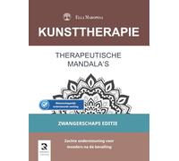 Therapeutische Mandala's: Zachte ondersteuning voor moeders na de bevalling (Zwangerschaps Editie)