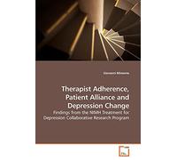 Therapist Adherence, Patient Alliance and Depression Change: Findings from the NIMH Treatment for Depression Collaborative Research Program