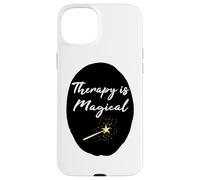 Therapist Gift Therapy is Magical Mental Health Professional Case for iPhone 15 Plus