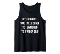 Therapist Said I Need Space so I Switched to a Wider Grip Tank Top
