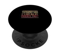 Therapist Said Its Not All My Parents Fault PopSockets Adhesive PopGrip
