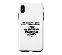 Therapist Says Control Issues No-Gi Dojo Ground Fighting Case for iPhone XS Max