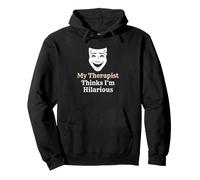Therapy Client Therapist Finds Me Hilarious Pullover Hoodie