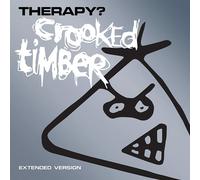 Therapy? - Crooked Timber - Extended Version [CD]
