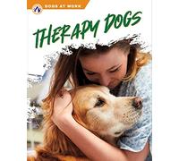 Therapy Dogs (Dogs at Work)