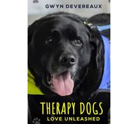 Therapy Dogs: Love Unleashed