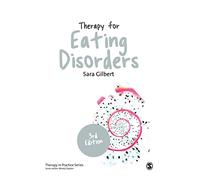 Therapy for Eating Disorders: Theory, Research & Practice (Therapy in Practice)