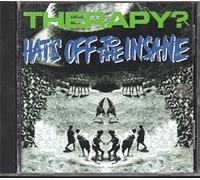 Therapy? - Hats Off to the Insane