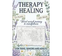 Therapy & Healing Word Search Puzzle Book: Relaxing Easy to Read Puzzles About Therapy, Mindfulness, Self-Care, Positive Thinking, Emotional Wellness and More | 50+ Puzzles, 6 × 9 Inches