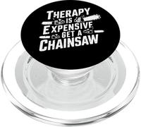 Therapy is Expensive Get a Chainsaw PopSockets PopGrip for MagSafe
