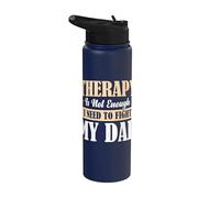 Therapy is Not Enough I Need to Fight My Dad Stainless Steel Insulated Water Bottle