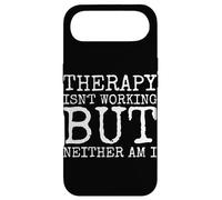 Therapy Isnt Working But Neither Am I Case for iPhone Air