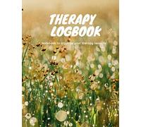 Therapy Logbook notebook to organize your therapy sessions: Session notes, Record Client Appointments, psychologist notebook, therapist logbook, ... psychologist, psychotherapy supervision