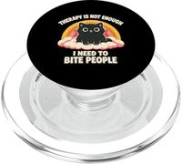 Therapy Not Enough I Need To Bite People Cat Funny Ironic PopSockets PopGrip for MagSafe