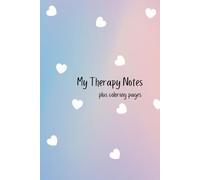 Therapy Notes Dot Journal: 140 Pages for Reflection, Mental Health, Mindfulness & Creativity with 10 Zen Coloring Pages