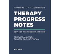 Therapy Progress Notes Book for Therapists: Behavioral Health Clinical Documentation Journal | SOAP Notes with MSE Checklist, Risk Assessment, CPT ... Client Tracking | 150 Sessions