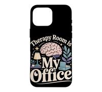 Therapy Room is my Office Mental Health Case for iPhone 16 Pro Max