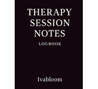Therapy Session Notes Logbook: Large Print Mental Health Tracker Journal for Adults to Log Topics, Insights, and Next Steps