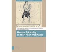 Therapy, Spirituality, and East Asian Imaginaries (Health, Medicine, and Science in Asia)