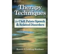 Therapy Techniques for Cleft Palate Speech and Related Disorders