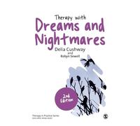 Therapy with Dreams and Nightmares: Theory, Research & Practice (Therapy in Practice)