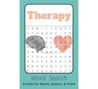 Therapy Word Search: Word Searches with Easy to Read Print about Therapy, Positivity and Happiness I 6x9 inches, 110 pages I 50+ Puzzles - Gifts for Relaxation, Focus and Leisure