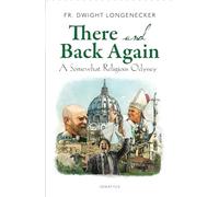 There and Back Again: A Somewhat Religious Odyssey