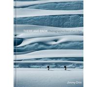 There and Back : Photographs from the Edge
