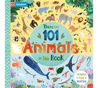 There Are 101 Animals in This Book: (There Are 101)
