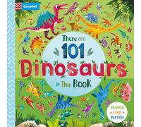 There are 101 Dinosaurs in This Book: (There Are 101)