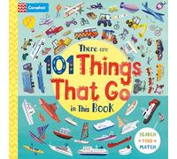 There Are 101 Things That Go In This Book: A search and find board book for vehicle-mad preschoolers!
