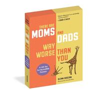 There Are Moms and Dads Way Worse Than You (Boxed Set) : A Gift Set for Incredible Parents