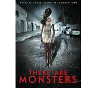 There Are Monsters