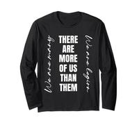 There are More of Us Than Them We are Many We are Legion Long Sleeve T-Shirt