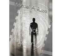 There Are More Questions Than Answers