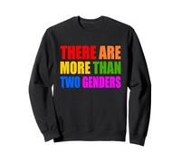 THERE ARE MORE THAN TWO GENDERS Sweatshirt