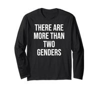 There Are More Than Two Genders There's More Than 2 Genders Long Sleeve T-Shirt