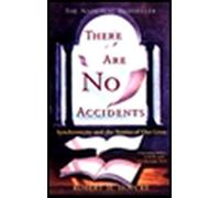 There Are No Accidents: Synchronicity and the Stories of Our Lives by Hopcke, Robert H. Reprint Edition (1998)