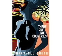 There Are No Countries: 1 (Lucid Machines)