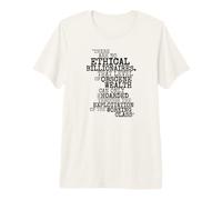 There are No Ethical Billionaires Anti Capitalist Premium T-Shirt