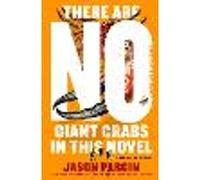 There Are No Giant Crabs in This Novel